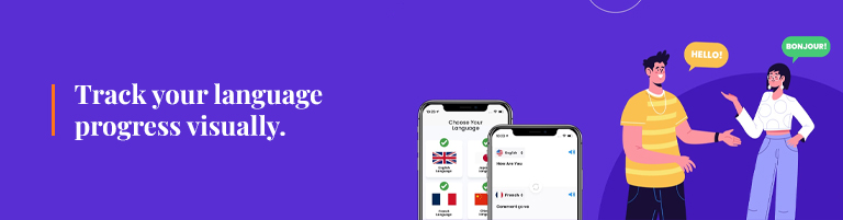 Track your language progress visually.